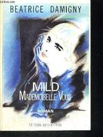 Mild ., 1, Mademoiselle Vous