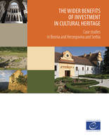 The wider benefits of investment in cultural heritage, Case studies in Bosnia and Herzegovina and Serbia