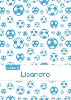 Le cahier de Lisandro - Séyès, 96p, A5 - Football Marseille