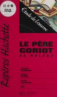 «Le Père Goriot» de Balzac, Étude de l'œuvre