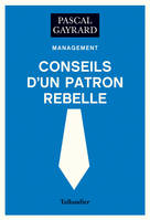 Conseils d'un patron rebelle