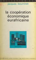 La coopération économique eurafricaine