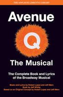 AVENUE Q - THE MUSICAL LIVRE SUR LA MUSIQUE