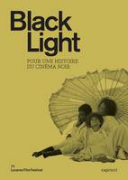 Black Light, Pour une histoire du cinéma noir