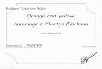 Orange and yellow II, Pour deux violoncelles