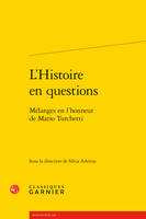 L'histoire en questions, Mélanges en l'honneur de mario turchetti