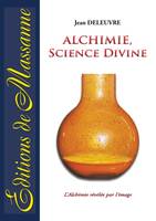 Alchimie, science divine, L'Alchimie révélée par l'image