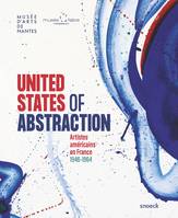 United States of abstraction, Artistes américains en france, 1946-1964