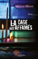 La cage aux affamés, Roman