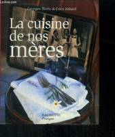 La cuisine de nos mères