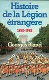 Histoire de la légion étrangère, 1831-1981