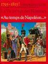 La Vie privée des hommes., [8], Au temps de Napoléon, 1795-1819