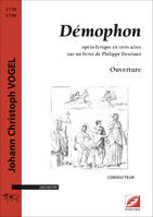 Ouverture de Démophon (matériel), opéra-lyrique en trois actes sur un livret de Philippe Desriaux