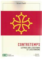 Contretemps, Lettres sur l'Occitanie et l'occitanisme