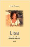 Lisa, Amour et médecine, l'indispensable union