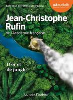 D'or et de jungle, Livre audio 1 CD MP3 - Suivi d'un entretien avec l'auteur