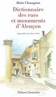 Dictionnaire des rues et monuments d'Alençon