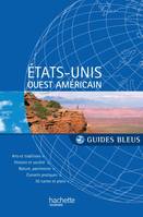 Guide Bleu Etats-Unis Ouest américain