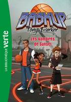 5, Baskup Tony Parker 05 - Les Vampires de Sunset