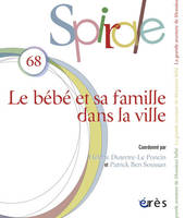 Spirale 68 - Le bébé et sa famille dans la ville