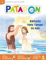 Patapon Janvier 2015 N°414 - Baptisés dans l'amour de Dieu, baptises dans l'amour de dieu