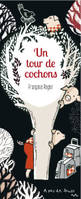 Un Tour De Cochons