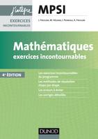 Mathématiques Exercices incontournables MPSI - 4e éd.