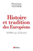 Histoire et traditions des Européens, 30 000 ans d'identité