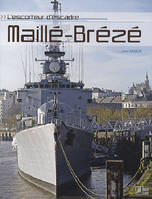 L'escorteur d'escadre Maillé-Brézé