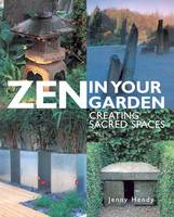 Zen in Your Garden /anglais