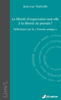 La liberté d'expression nuit-elle à la liberté de pensée ?, Réflexions sur la pensée unique