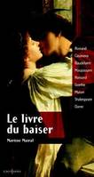 Le Livre du baiser, Rostan Casanova Baudelaire Maupassant Ronsard Goethe Musset Shakespeare Dante