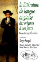 La littérature de langue anglaise - Des origines à nos jours, Grande-Bretagne, États-Unis