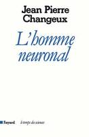 L’Homme neuronal