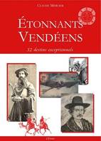 Etonnants vendeens, 32 destins exceptionnels