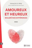 Amoureux et heureux malgré nos différences