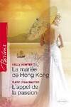 La mariée de Hong Kong / L'appel de la passion