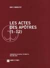 [1], 1-12, Les Actes des apôtres / 1-12