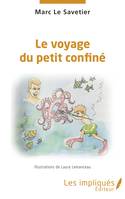 Le voyage du petit confiné