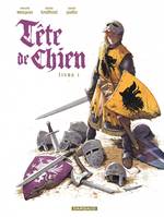 Tête de Chien - Tome 1 - Livre I