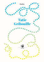 Tatie Gribouille