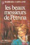 Beaux messieurs de petrina ** (Les)