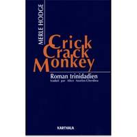 Crick crack, monkey - roman trinidadien, roman trinidadien