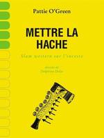 Mettre la hache, Slam western sur l'inceste