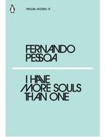 Fernando Pessoa I have more souls than one /anglais