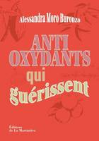 Bien-être - Santé Antioxydants qui guérissent