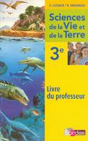 Lizeaux / Tavernier SVT 3e * Livre du professeur (éd. 2008)