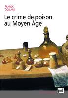 Le crime de poison au Moyen Âge