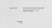 Le Garnement qui aimait la cuisine rapide, Proverbes, professions de foi et autres exclamations surréalistes