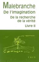 Livre II, De l'imagination, De l'imagination, De la recherche de la vérité, Livre II